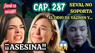 YAZMIN DESCUBRE A SEVAL Y LA ENFRENTA 😱 HERMANOS CAP. 287