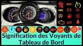 La signification des voyants de tableau de bord des voiture