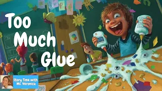 Kids Read Aloud: TOO MUCH GLUE by Jason Lefebvre and Zac Retz