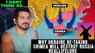 Why Ukraine Re-Taking Crimea Will Destroy Russia by RealLifeLore