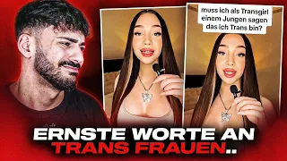 Ein paar Ernste Worte an die Trans Frauen ..