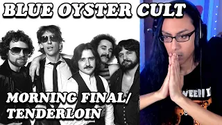 Blue Oyster Cult - Morning Final / Tenderloin Reaction (First Listen)