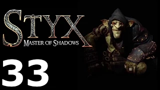 Styx: Master of Shadows 33 Hideout | Убежище [Goblin]