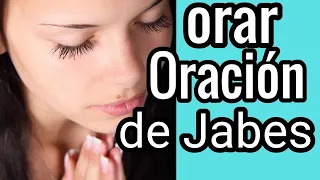 COMO ORAR LA ORACIÓN DE JABES