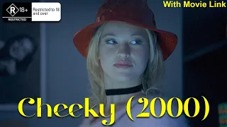 Cheeky (2000) | Movie Link Provided | 18+ rated