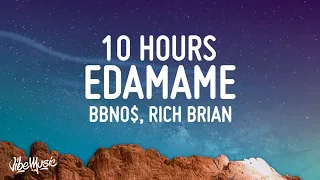 bbno$ - edamame (10 HOURS) ft. Rich Brian