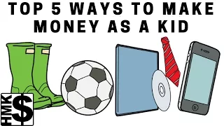 Top 5 Money Making Ideas For Kids