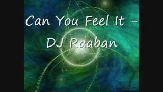 DJ Raaban - Can You Feel It [HD]