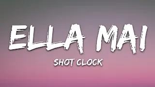 Ella Mai - Shot Clock (Lyrics)