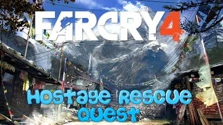 Far Cry 4 Hostage Rescue Quest