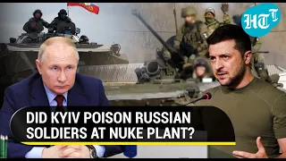 'Russian soldiers poisoned at Zaporizhzhia N-plant': Moscow's big allegation. Watch Kyiv's response