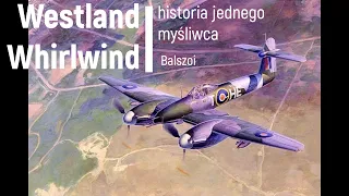 Historia jednego myśliwca. Westland Whirlwind