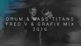 Drum & Bass Titans | Best of: Fred V & Grafix