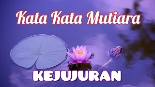 KATA KATA BIJAK TENTANG KEJUJURAN ||  QUOTES BIJAK