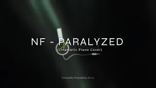 NF - PARALYZED | (Cinematic Piano Cover) || Produced by Timoce Music Studio