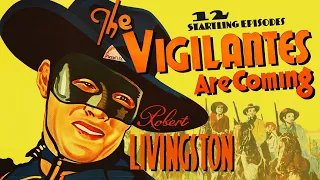 The Vigilantes Are Coming (1936) 12-CHAPTER CLIFFHANGER