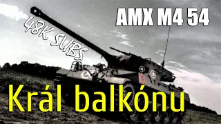 Král balkónů | AMX M4 54 - 🏅 Replaye od diváků #6 (48k subs) | WoT