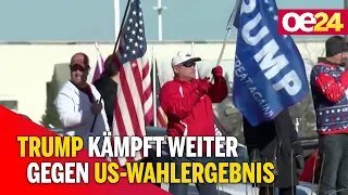 Trump kämpft weiter gegen US-Wahlergebnis