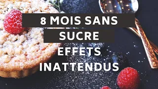 Arrêt du sucre : bilan après 8 mois et effets inattendus