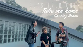 Country Roads - Guys From Chin (Cover)