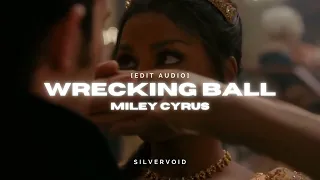 wrecking ball - miley cyrus [edit audio]