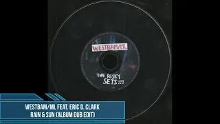 Westbam/ML feat. Eric D. Clark - Turn It Up (Album Dub Edit)