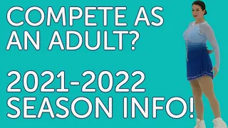 Adult Competition Series: MAJOR CHANGES, Details & Rules (2021-2022 Season) - U.S. Figure Skating