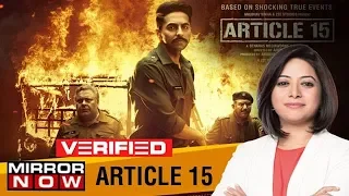 Team 'Article 15' exclusive| Casteism, controversy & reality | Verified with Faye D'Souza