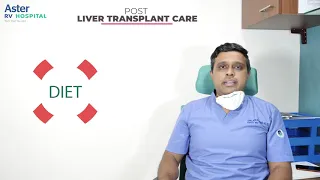 What is the Post Liver Transplant Care? Dr Arvind K Seshadri - Aster RV Hospital, JP Nagar