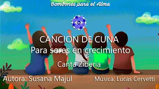 CANCION DE CUNA Para seres en... crecimiento