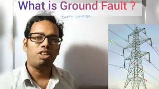 what is Ground, Earth Fault & Earth  Leakage?