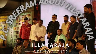 PC.Sreeram sir Speech about ilayaraja