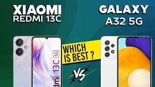 Xiaomi Redmi 13C 5G VS Samsung Galaxy A32 5G - Full Comparison ⚡Which one is Best