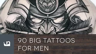 90 Big Tattoos For Men