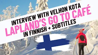 The most famous café in Lapland | Interview with Velhon Kota