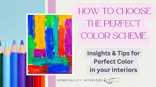How to choose the perfect Color Scheme for your Interiors