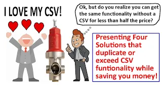 For Cycle Stop Valve Lovers: 4 Ways to Duplicate or Exceed CSV Functionality While Saving You Money!