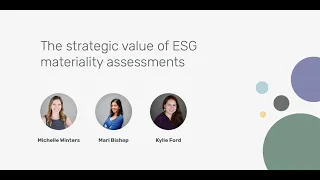 The strategic value of ESG materiality assessments