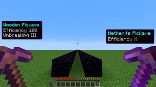 wooden pickaxe efficiency 100 vs netherite pickaxe efficiency 10