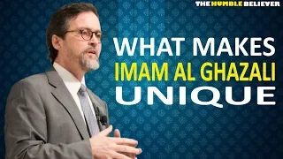 What makes IMAM AL-GHAZALI Unique - Hamza Yusuf