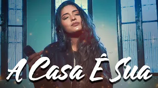 A Casa É Sua - Mari Borges (Cover)