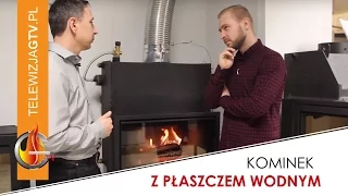 Kupujemy kominek marzeń odc.5 - Kominki wkłady z płaszczem wodnym jak podłączyć do c.o