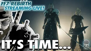 It's Time... Ray Begins His Final Fantasy VII REBIRTH Playthrough! Ray Plays!