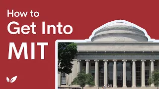 How to Get Into MIT