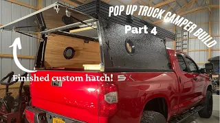 Building a Pop up Truck Camper from a Ladder Rack- Part 4: Interior and Custom Hatch