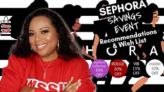 Sephora Savings Event  Recommendations and Wish List Spring 2023 | Must See! 👀🛍