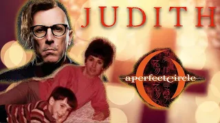 A Perfect Circle - Judith | A Mother's Suffering Is A Son's Pain