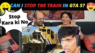 CAN I STOP THE TRAIN IN GTA 5? | Mythpat | Indian American Reactions !!