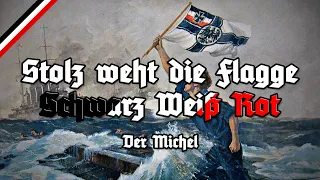 Stolz weht die Flagge Schwarz-Weiß-Rot - All Stanzas - Alle Strophen - Der Michel