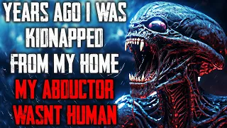 "Years Ago I Was Kidnapped From My Home My Abductor Wasn't Human" CreepyPasta